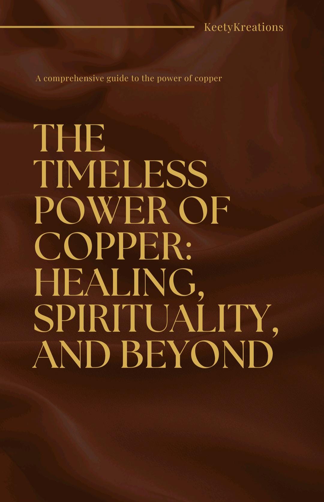 The Timeless Power of Copper: Healing, Spirituality and Beyond